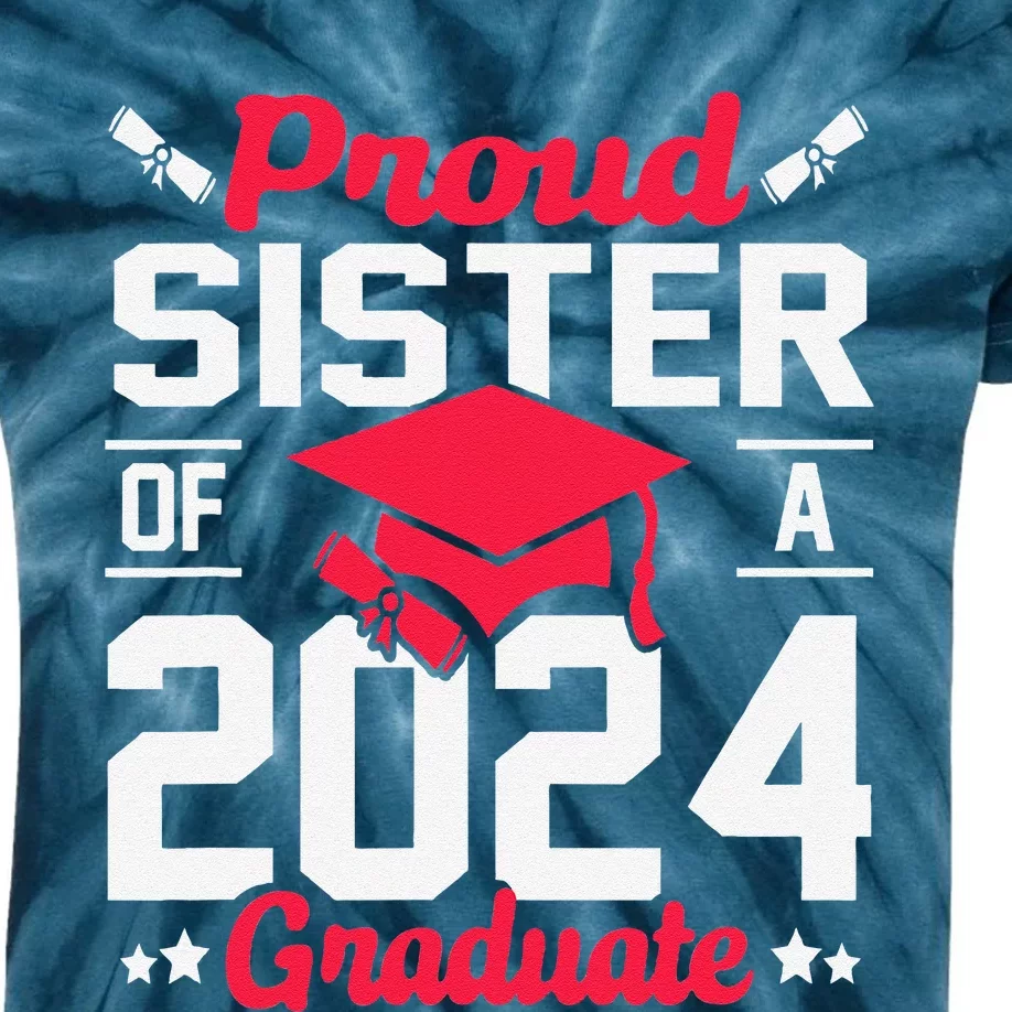 Proud Sister Of A Class Of 2024 Graduate Senior Graduation Kids Tie-Dye T-Shirt