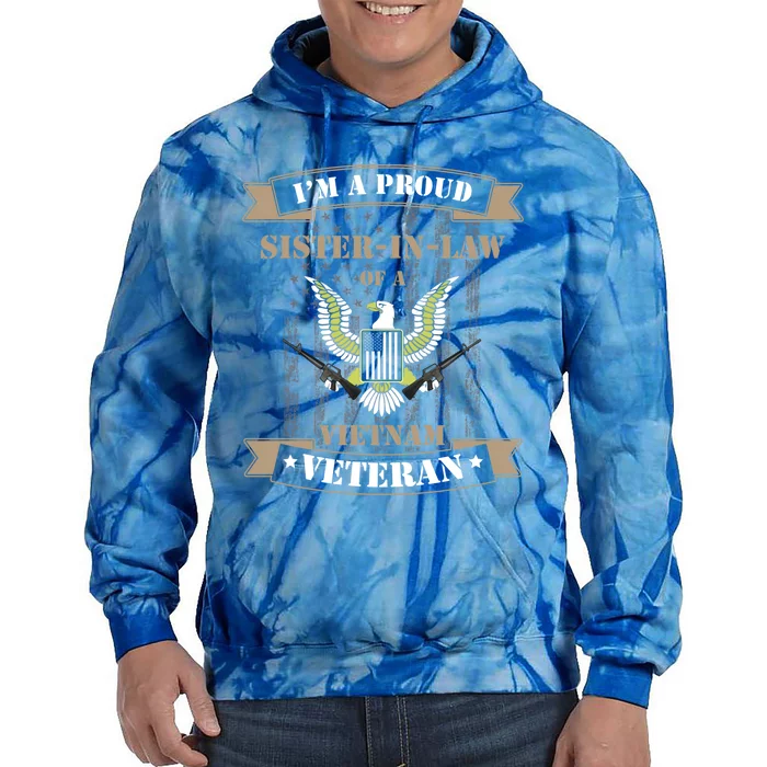 Proud Sistergiftingiftlaw Of A Vietnam Veteran Meaningful Gift Tie Dye Hoodie