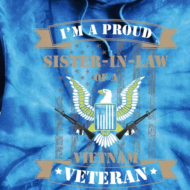 Proud Sistergiftingiftlaw Of A Vietnam Veteran Meaningful Gift Tie Dye Hoodie