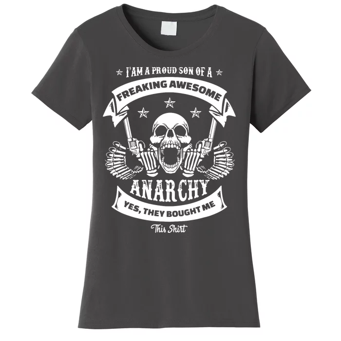 Proud Son Of An Anarchy Women's T-Shirt