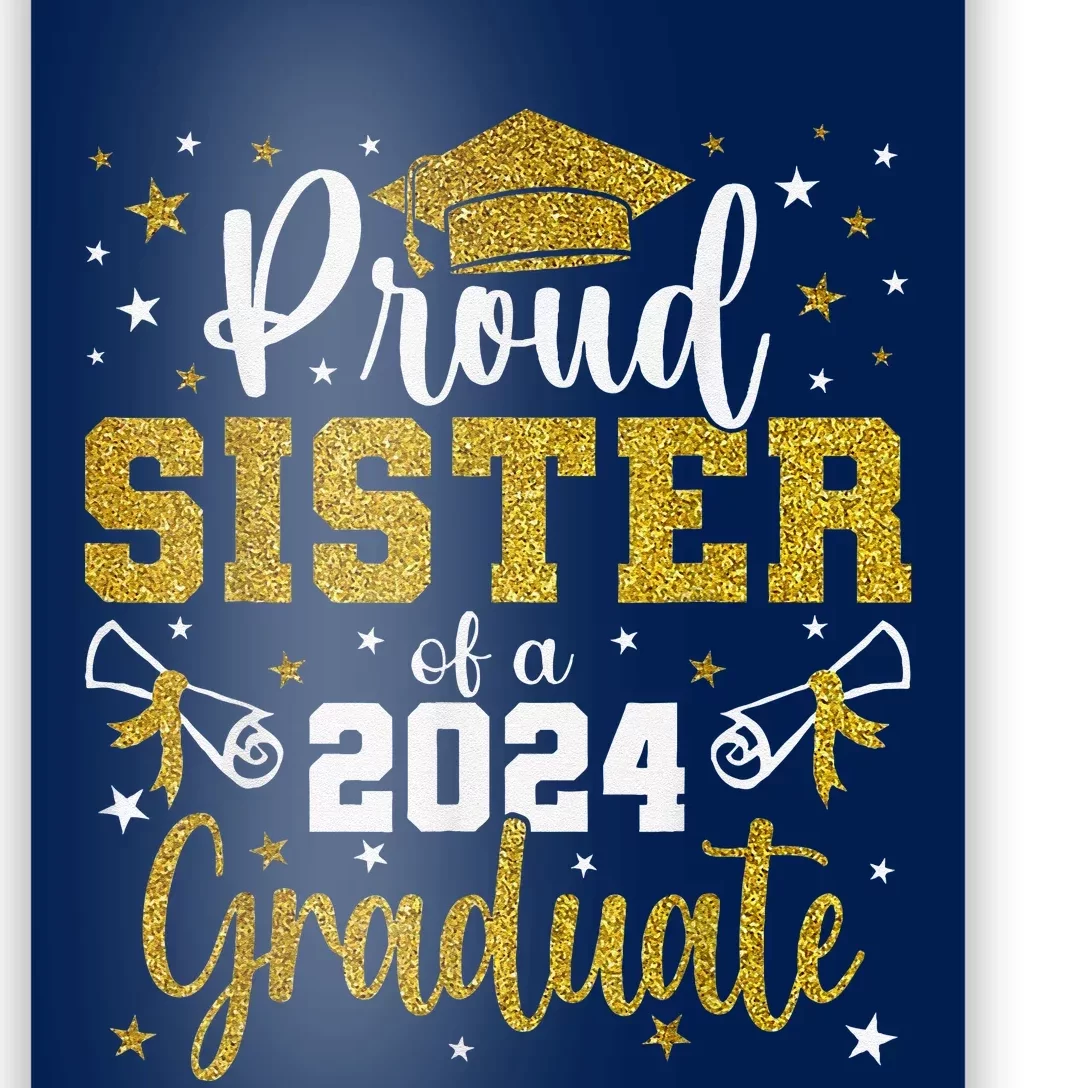 Proud Sister Of A Class Of 2024 Graduate Senior Graduation Poster