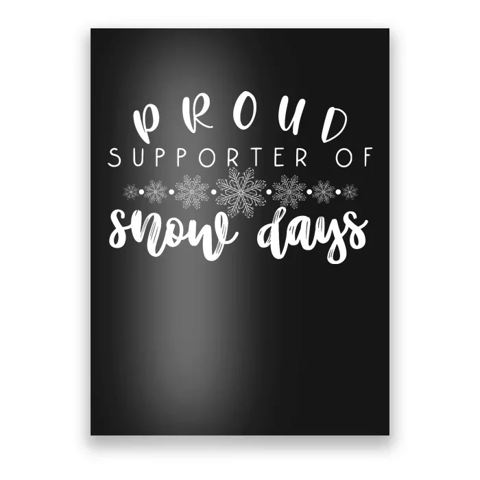 Proud Supporter Of Snow Days Funny Teacher Merry Christmas Poster