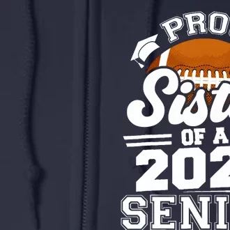 Proud Sister Of A 2024 Senior Graduate Football Grad 2024 Full Zip Hoodie