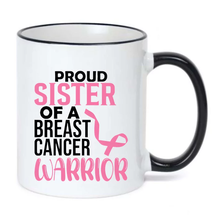 Proud Sister Of A Breast Cancer Warrior Black Color Changing Mug