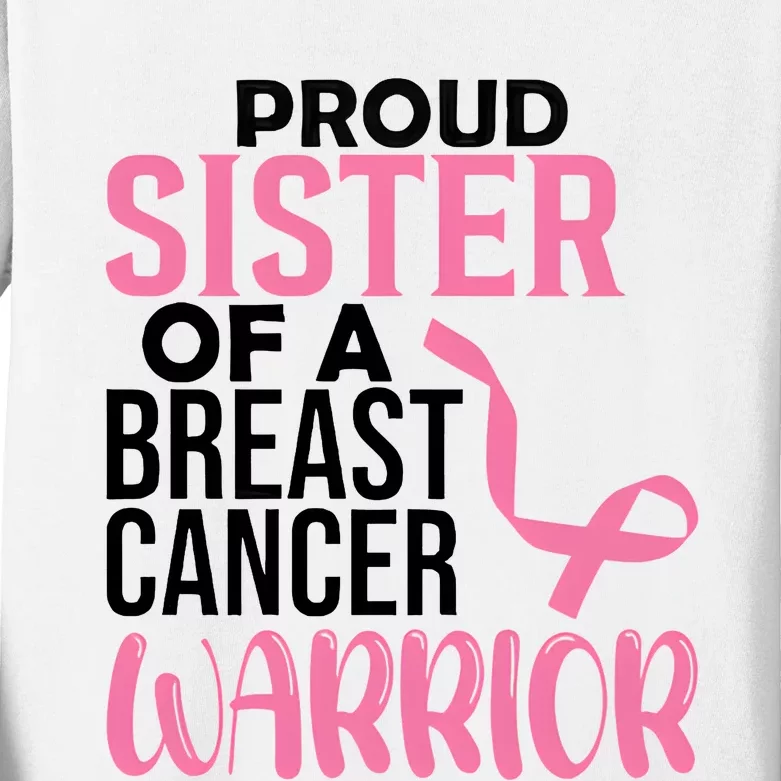 Proud Sister Of A Breast Cancer Warrior Kids Long Sleeve Shirt