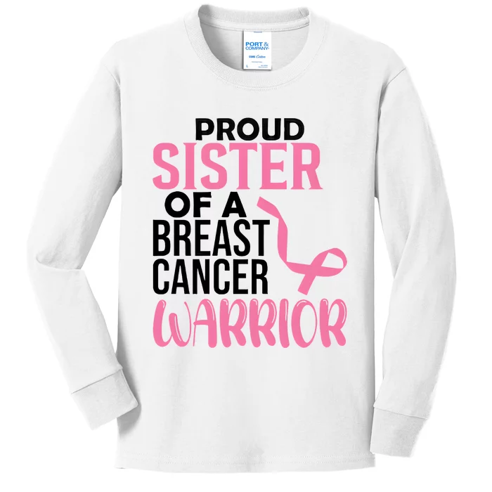 Proud Sister Of A Breast Cancer Warrior Kids Long Sleeve Shirt