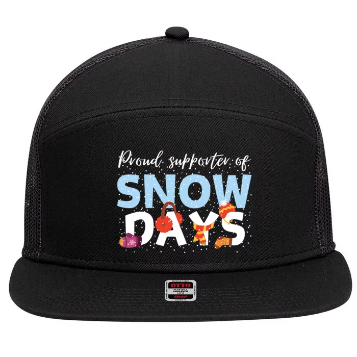 Proud Supporter Of Snow Days Funny Teacher Crew 7 Panel Mesh Trucker Snapback Hat