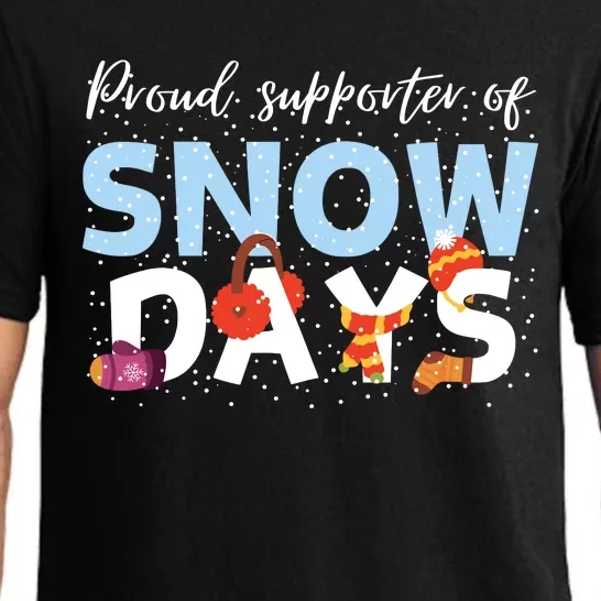 Proud Supporter Of Snow Days Funny Teacher Crew Pajama Set