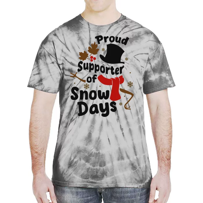 Proud Supporter Of Snow Days Funny Teacher Tie-Dye T-Shirt