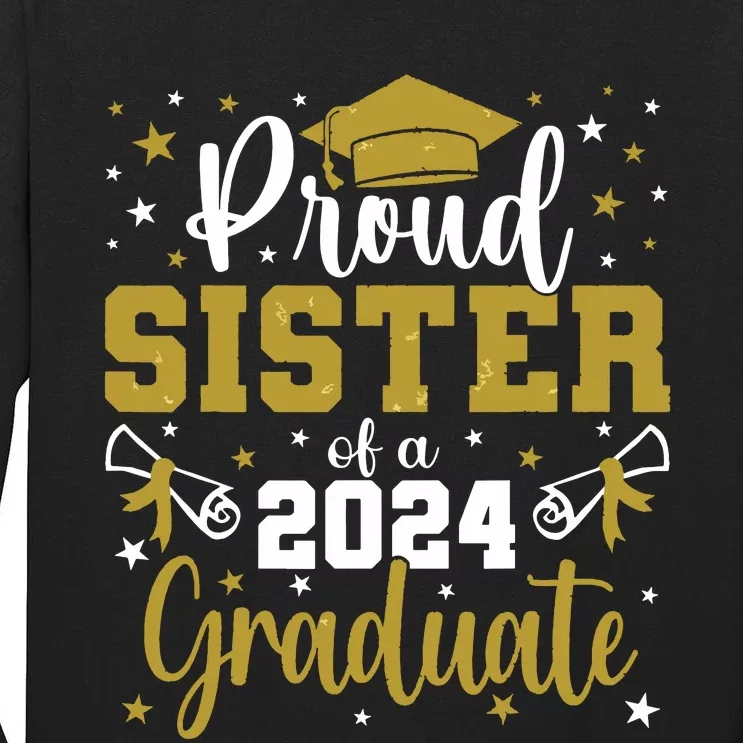 Proud Sister Of A Class Of 2024 Graduate Senior Graduation Tall Long Sleeve T-Shirt