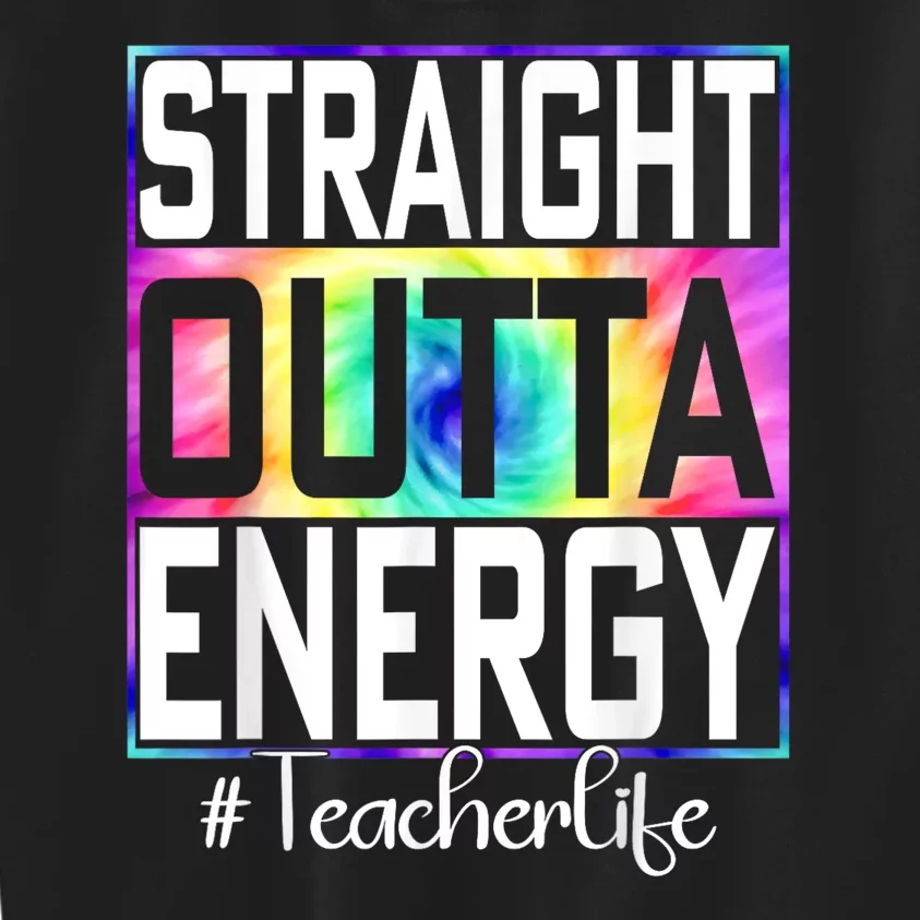 Paraprofessional Straight Outta Energy Teacher Life Kids Sweatshirt