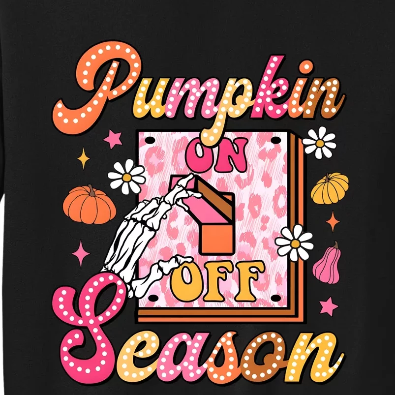 Pumpkin Season On Off Fall Vibes Sweatshirt