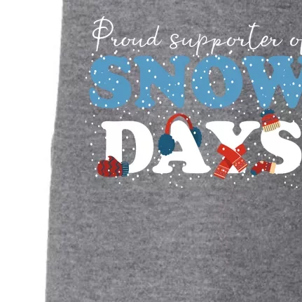 Proud Supporter Of Snow Days Funny Winter Doggie 3-End Fleece Hoodie