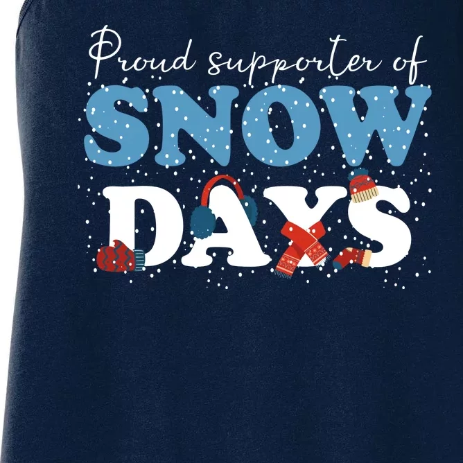 Proud Supporter Of Snow Days Funny Winter Women's Racerback Tank