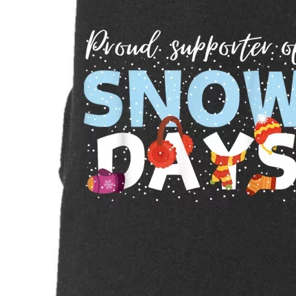 Proud Supporter Of Snow Days Funny Teacher Crew Doggie 3-End Fleece Hoodie