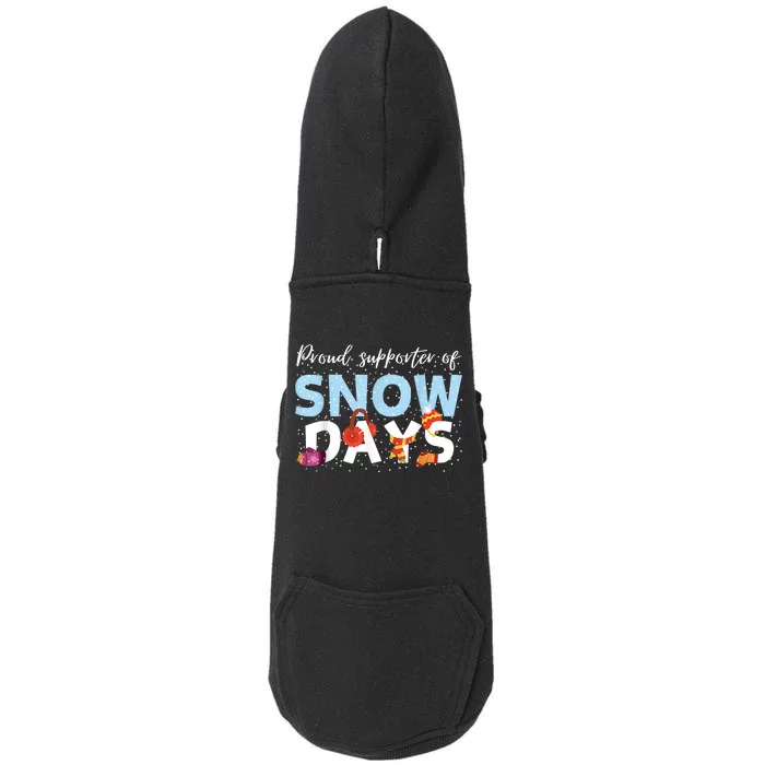 Proud Supporter Of Snow Days Funny Teacher Crew Doggie 3-End Fleece Hoodie