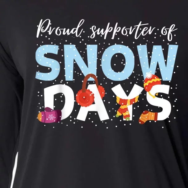 Proud Supporter Of Snow Days Funny Teacher Crew Cooling Performance Long Sleeve Crew