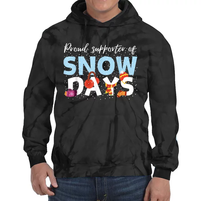 Proud Supporter Of Snow Days Funny Teacher Crew Tie Dye Hoodie