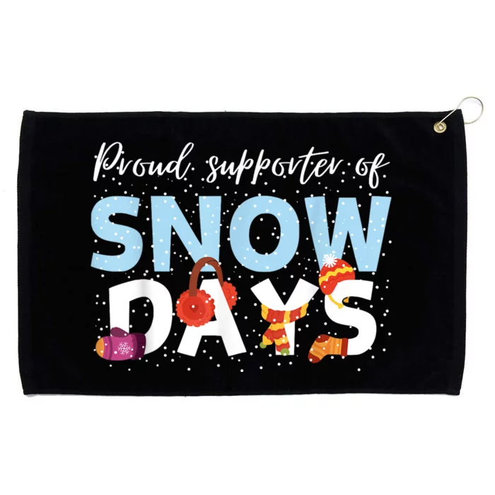 Proud Supporter Of Snow Days Funny Teacher Crew Grommeted Golf Towel