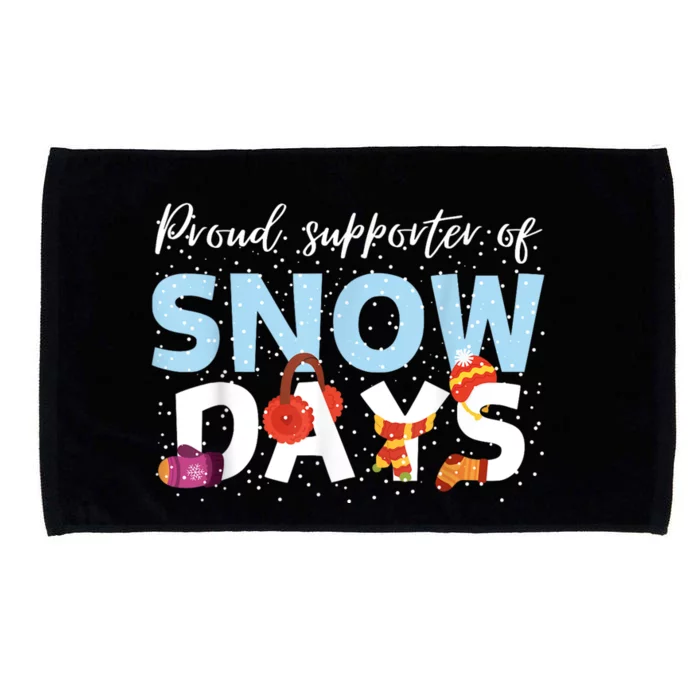 Proud Supporter Of Snow Days Funny Teacher Crew Microfiber Hand Towel