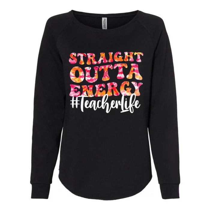 Paraprofessional Straight Outta Energy Teacher Life Groovy Womens California Wash Sweatshirt