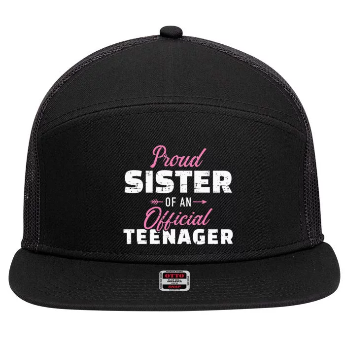 Proud sister of a teenager 13th birthday 7 Panel Mesh Trucker Snapback Hat