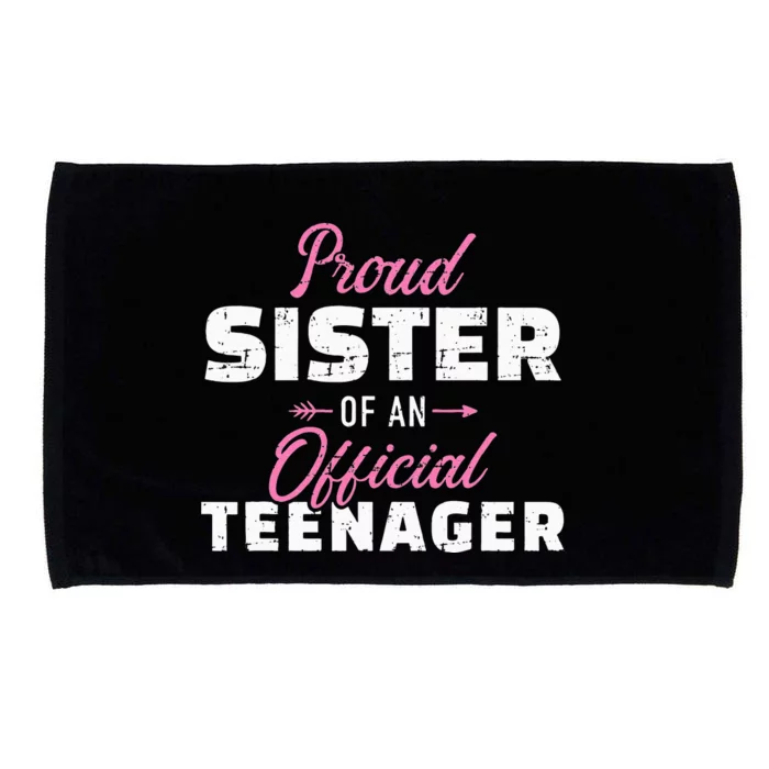 Proud sister of a teenager 13th birthday Microfiber Hand Towel