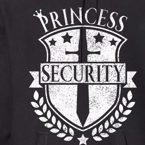 Princess Security Outfit Bday Princess Security Costume Premium Hoodie