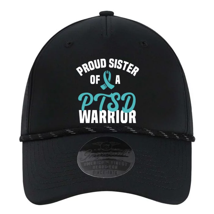 Proud Sister Of A Ptsd Warrior Ptsd Support Teal Ribbon Cool Gift Performance The Dyno Cap