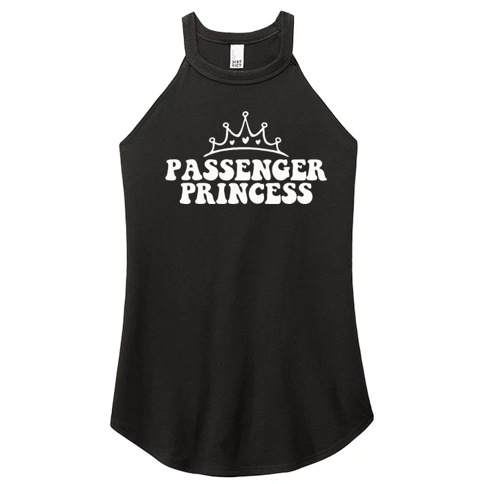 Passenger Seat Princess funny girlfriend Women’s Perfect Tri Rocker Tank