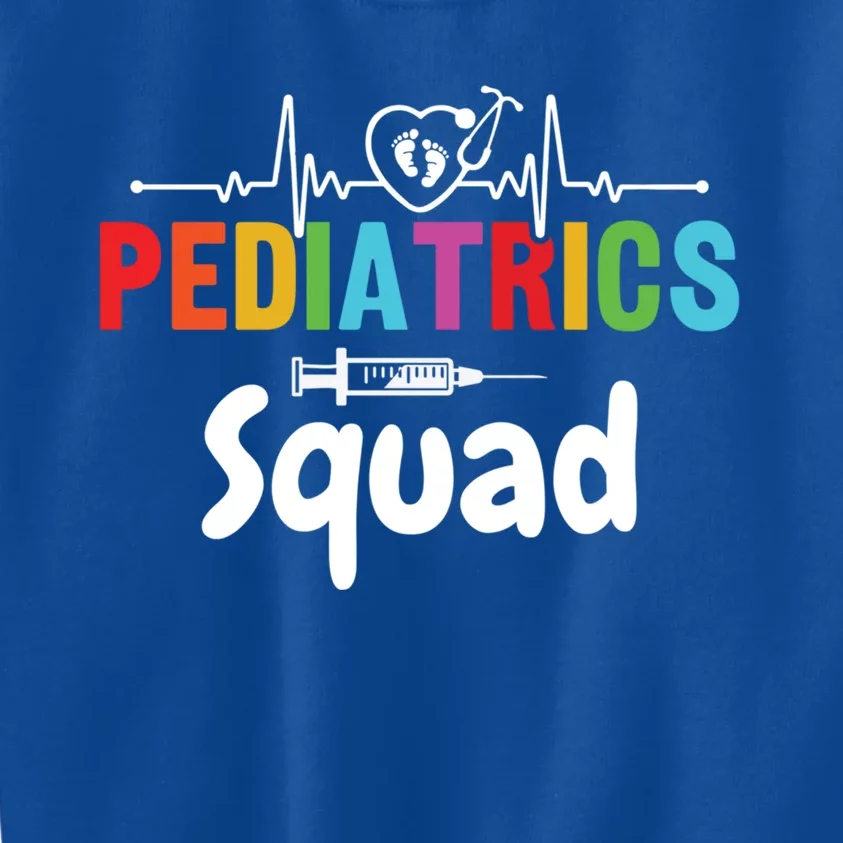 Pediatrics Squad Pediatrician Pediatric Nurse Meaningful Gift Kids Sweatshirt