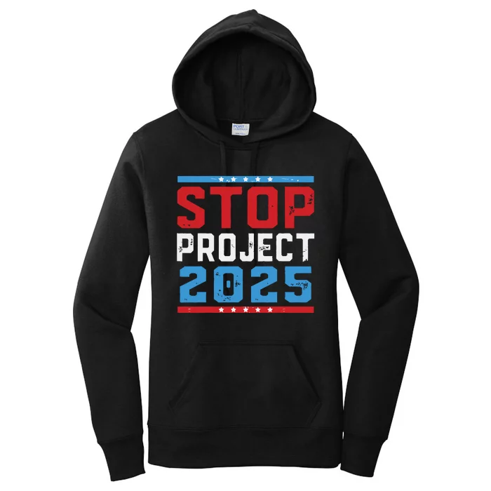 Prodemocracy Stop Project 2025 Presidential Election 2024 Women's Pullover Hoodie