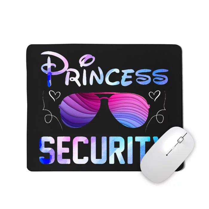 Princess Security Perfects Art For Dad or Boyfriend Mousepad