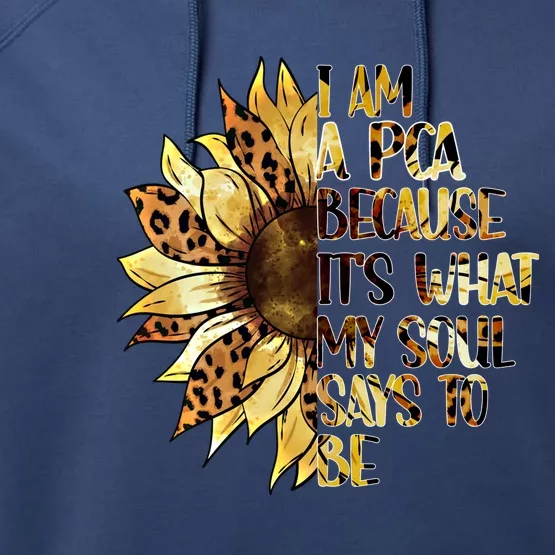 Pca Sunflower Patient Care Assistant Pca Nurse Medical Great Gift Performance Fleece Hoodie