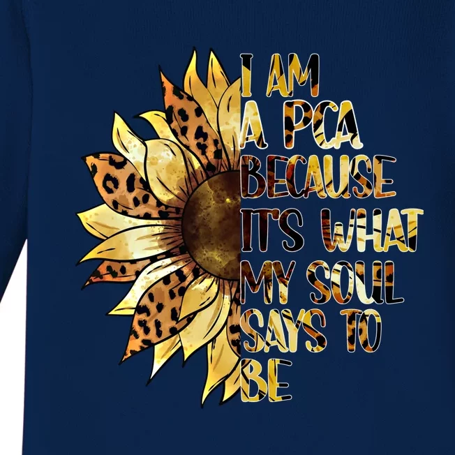 Pca Sunflower Patient Care Assistant Pca Nurse Medical Great Gift Baby Long Sleeve Bodysuit