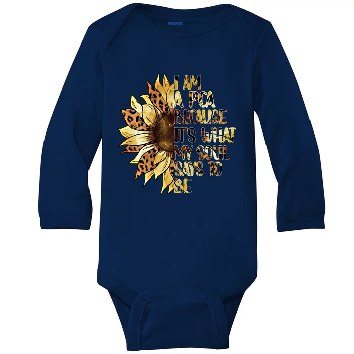 Pca Sunflower Patient Care Assistant Pca Nurse Medical Great Gift Baby Long Sleeve Bodysuit