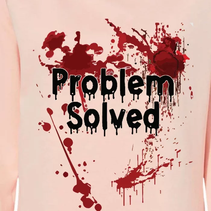 Problem Solved Womens California Wash Sweatshirt