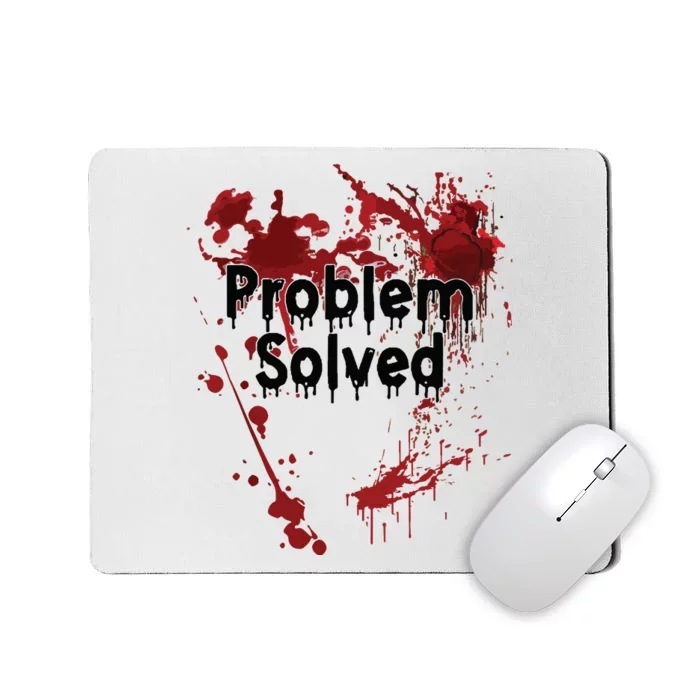 Problem Solved Mousepad