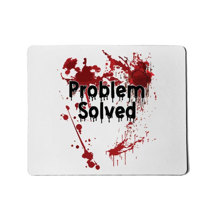 Problem Solved Mousepad