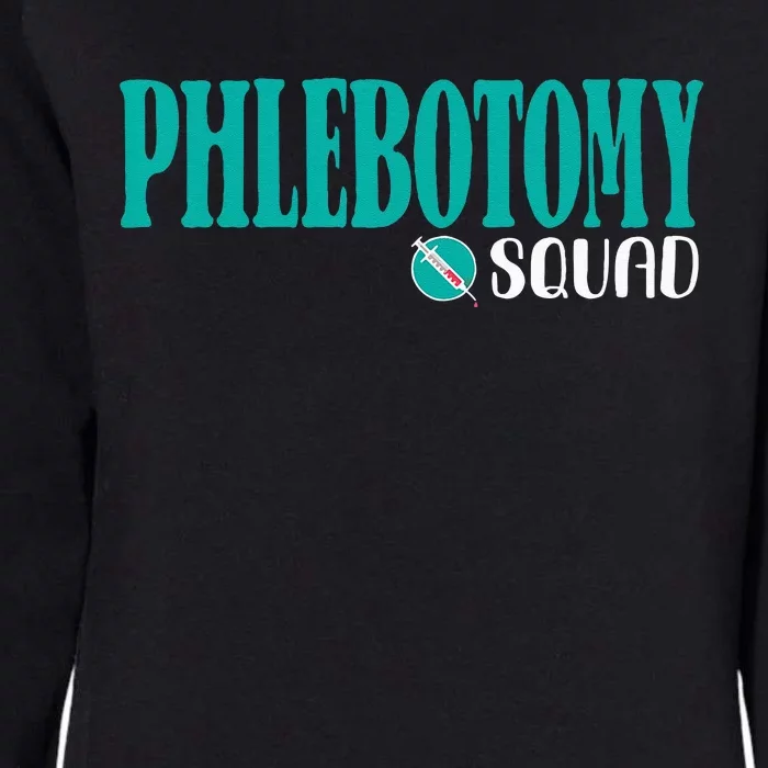 Phlebotomy Squad Phlebotomist Phlebotomy Womens California Wash Sweatshirt