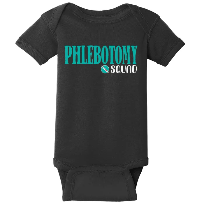 Phlebotomy Squad Phlebotomist Phlebotomy Baby Bodysuit