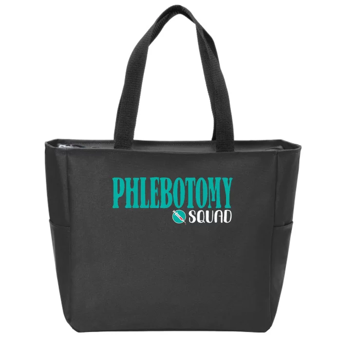 Phlebotomy Squad Phlebotomist Phlebotomy Zip Tote Bag