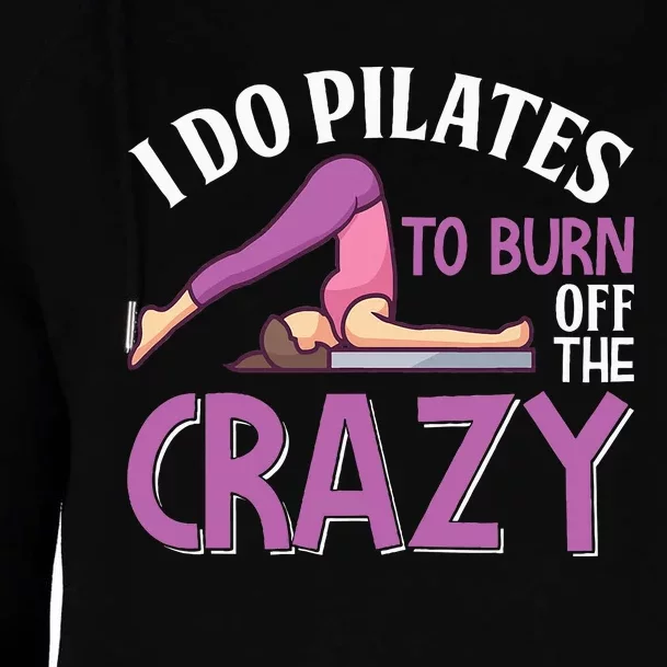 Pilates Saying Pilates Trainer Contrology Instructor Womens Funnel Neck Pullover Hood