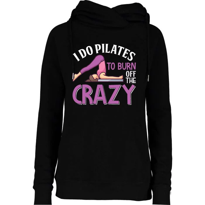 Pilates Saying Pilates Trainer Contrology Instructor Womens Funnel Neck Pullover Hood