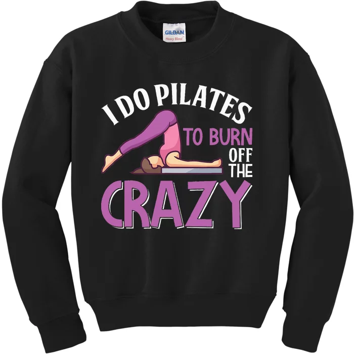 Pilates Saying Pilates Trainer Contrology Instructor Kids Sweatshirt