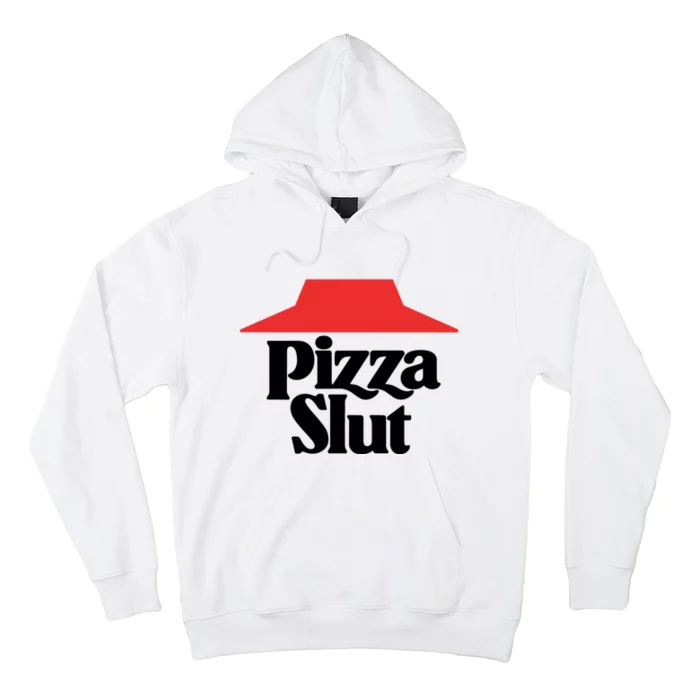 Pizza Slut Pizza Lover Hoodie