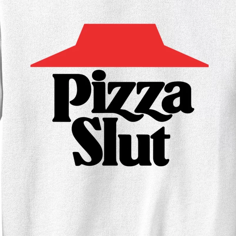 Pizza Slut Pizza Lover Sweatshirt