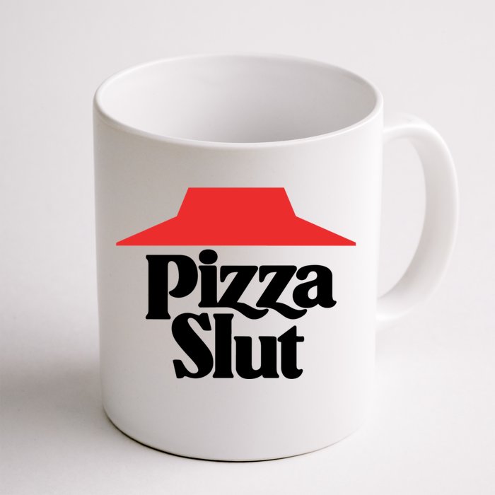 Pizza Slut Pizza Lover Front & Back Coffee Mug