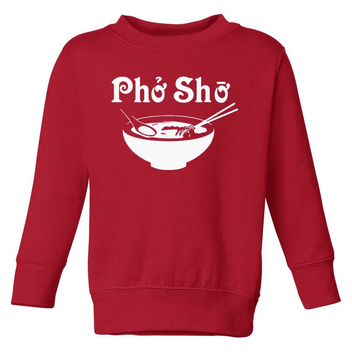 Pho Sho Present Foodie Soup Vietnamese Viet Asian Food Bow Toddler Sweatshirt