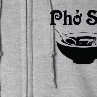 Pho Sho Present Foodie Soup Vietnamese Viet Asian Food Bow Full Zip Hoodie